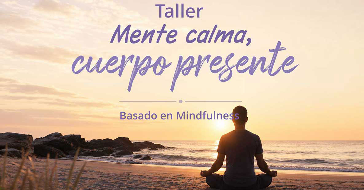 Mente Calma, Cuerpo Presente